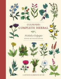 Culpeper's Complete Herbal : Illustrated and Annotated Edition