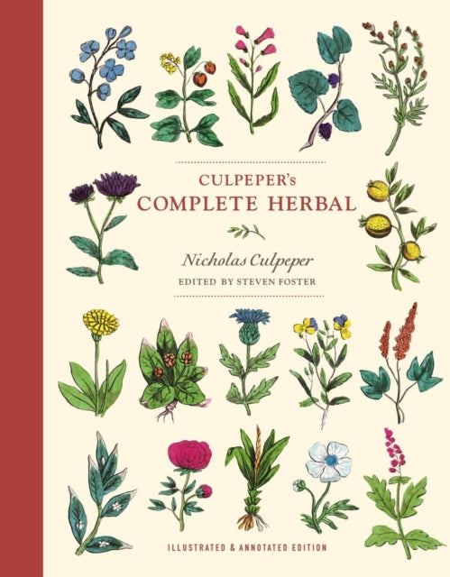 Culpeper's Complete Herbal : Illustrated and Annotated Edition