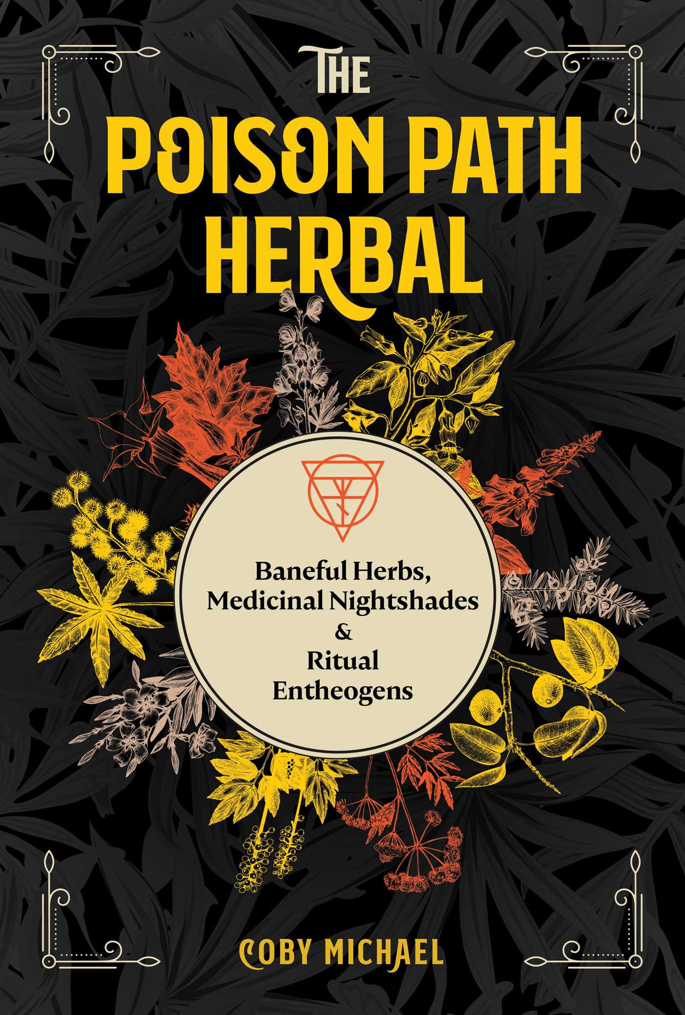 Poison Path Herbal by Coby Michael