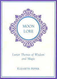 Moon Lore by Elizabeth Pepper