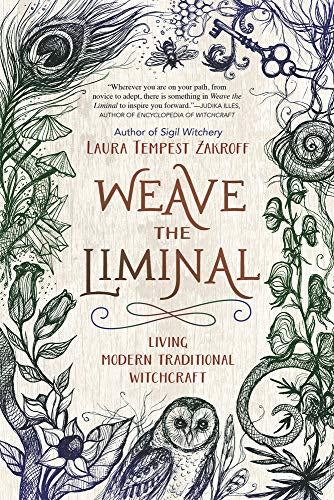 Weave the Liminal by Laura Tempest Zakroff