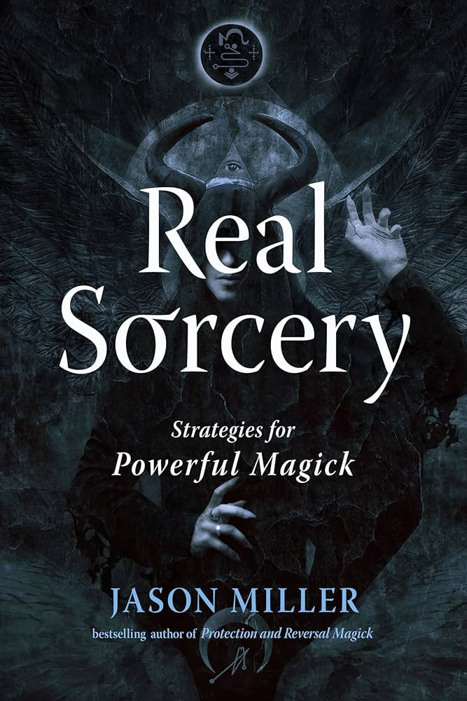 Real Sorcery by Jason Miller