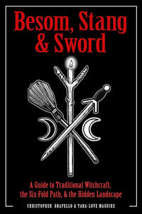 Besom, Stang and Sword by Orapello and Maguire