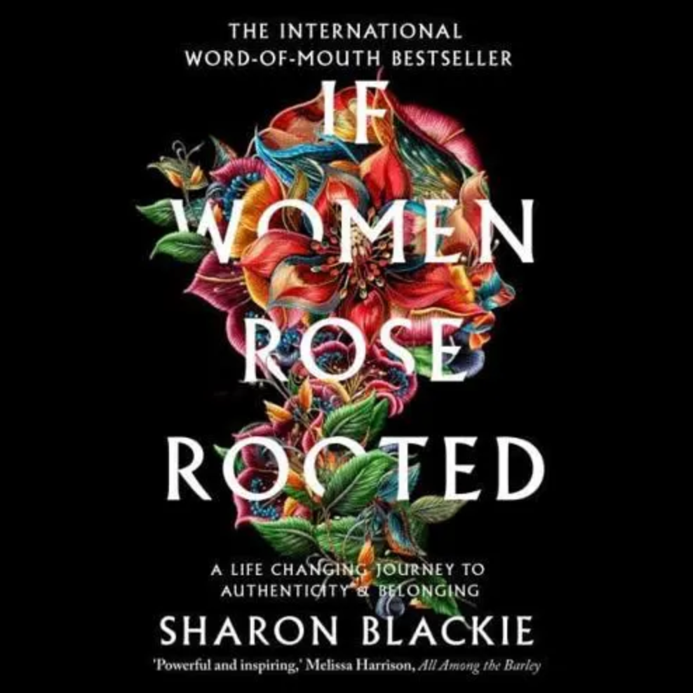 If Women Rose Rooted