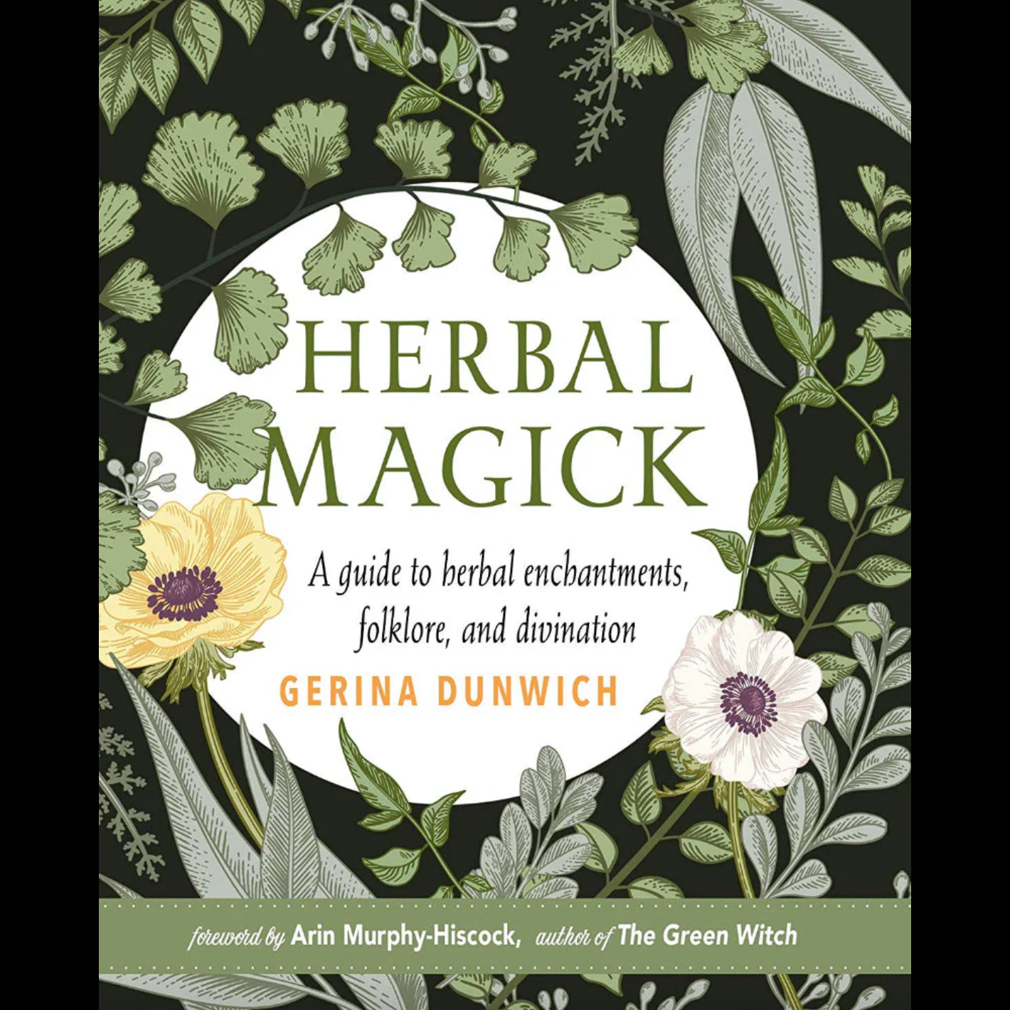 Herbal Magick - Hardback by Gerina Dunwich