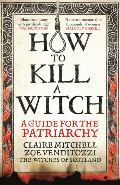 How to Kill a Witch: a guide for the patriarchy