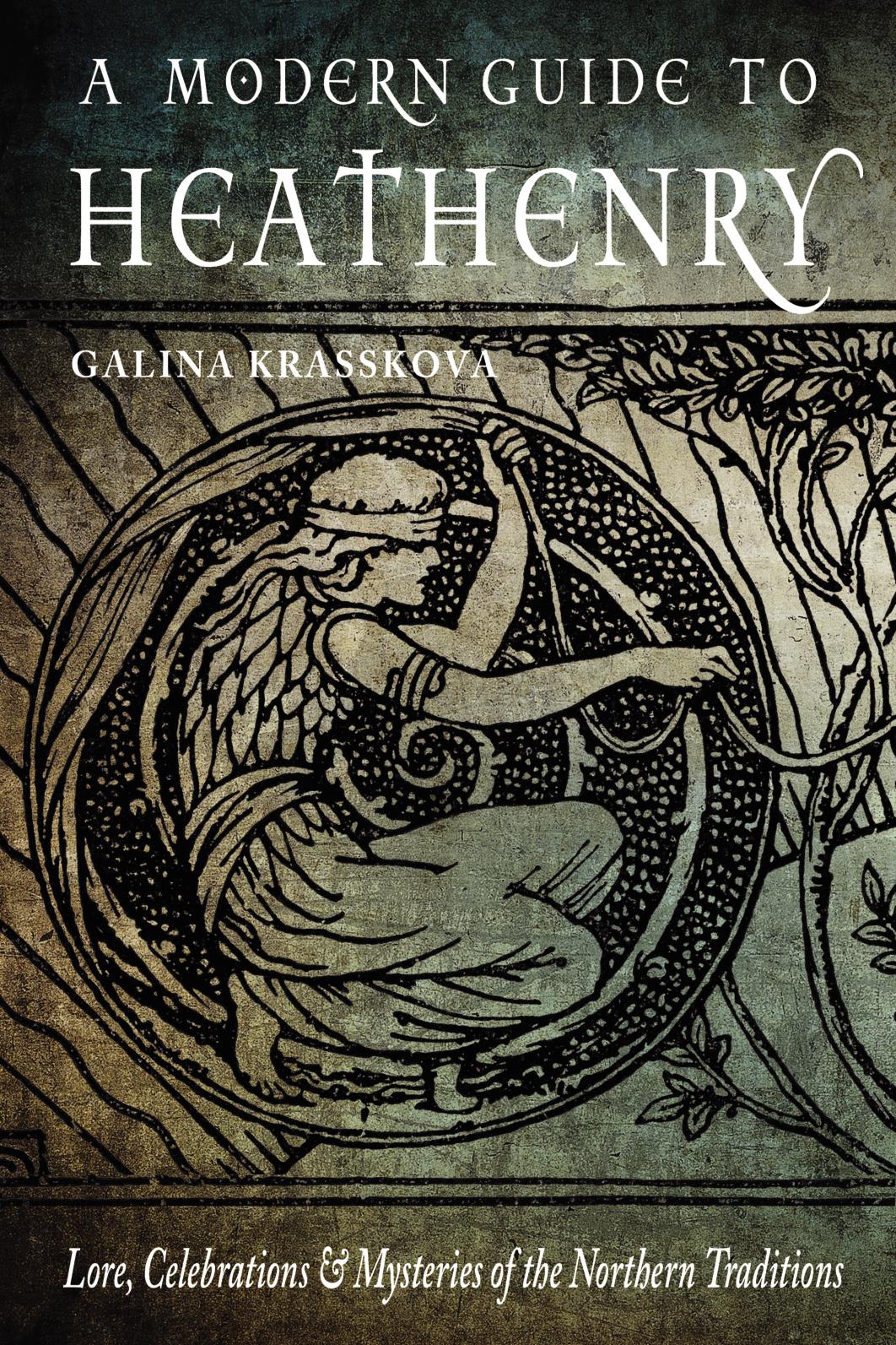 A Modern Guide to Heathenry by Krasskova